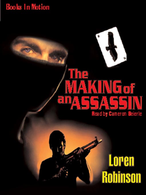 Title details for Making of an Assassin by Loren Robinson - Available